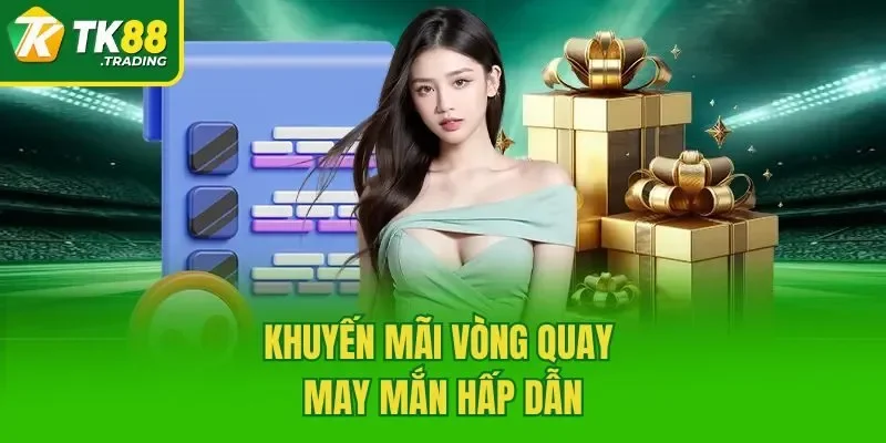 Khuyến mãi vòng quay may mắn hấp dẫn