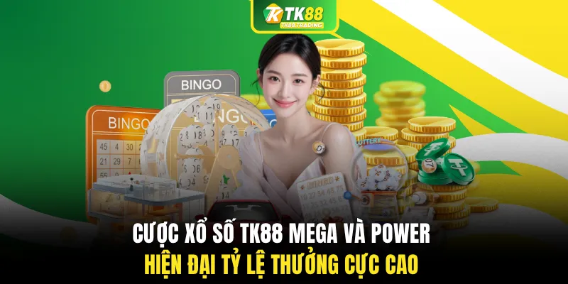 Cược xổ số TK88 Mega và Power hiện đại tỷ lệ thưởng cực cao