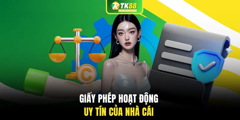 Giấy phép hoạt động uy tín của nhà cái