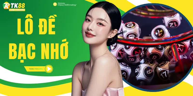 Lô đề bạc nhớ