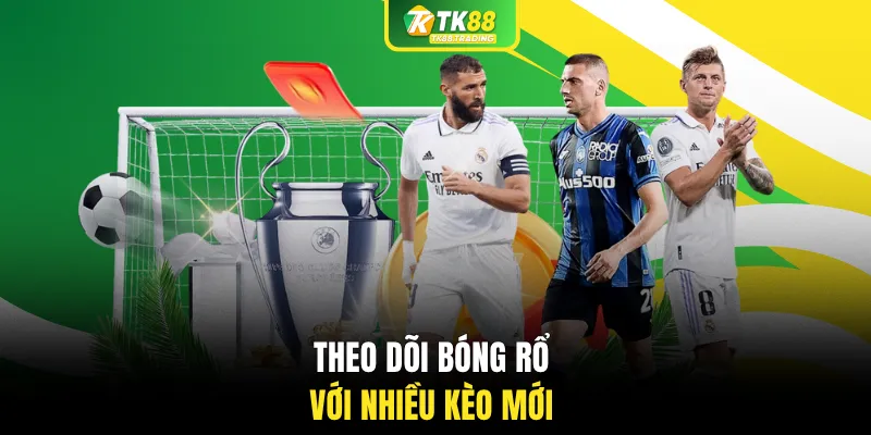 Theo dõi bóng rổ với nhiều kèo mới